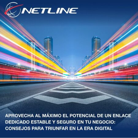 Aprovecha al máximo el potencial de un enlace dedicado estable y seguro en tu negocio: Consejos para triunfar en la era digital