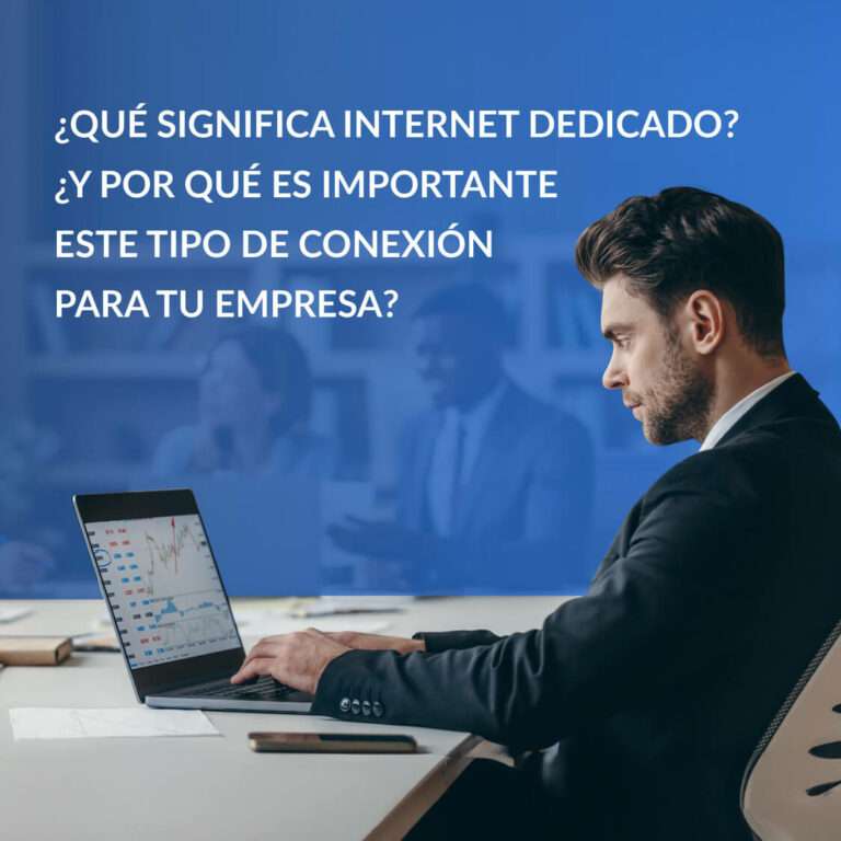 Descubre la Importancia del Internet Dedicado para Tu Empresa con Netline